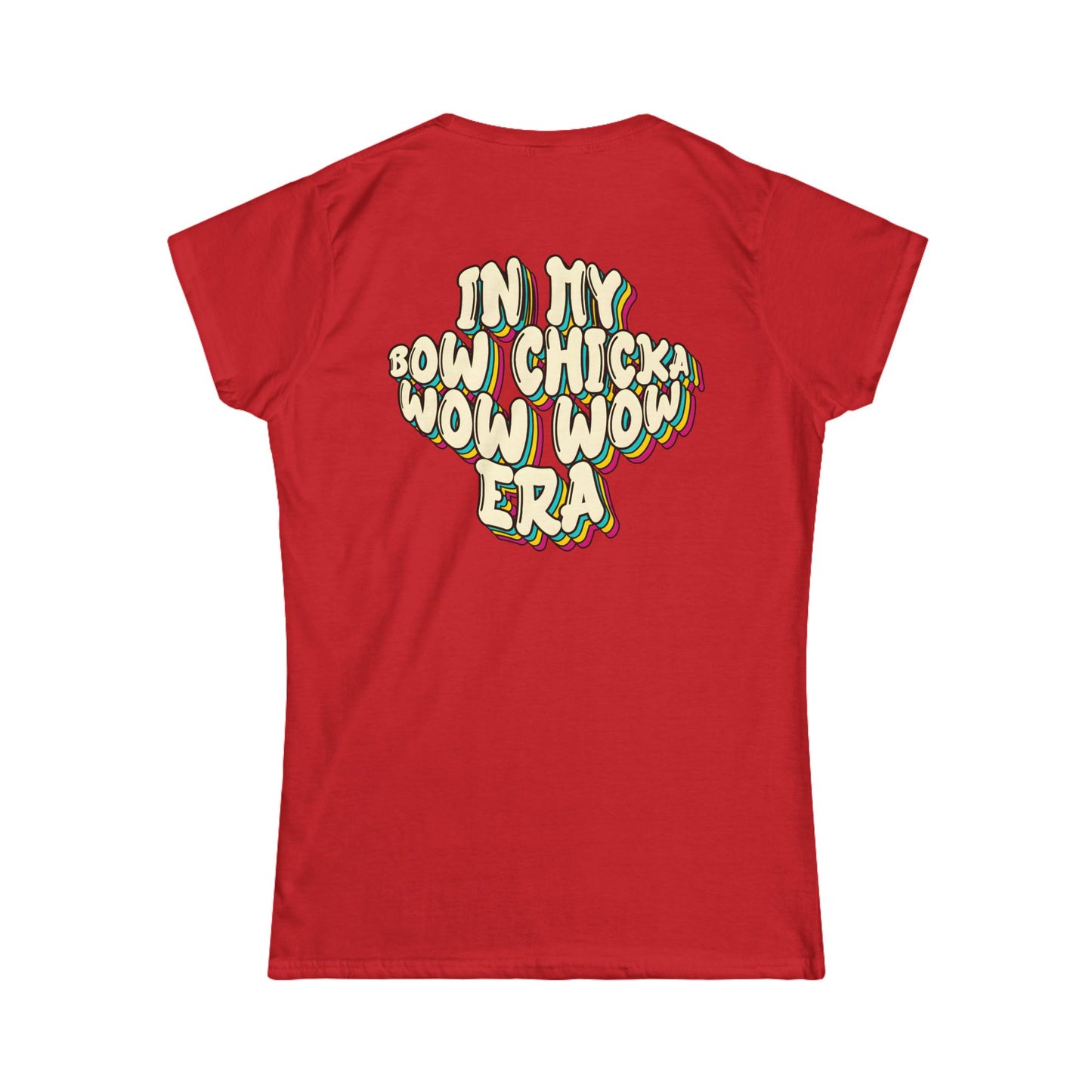 ‘Bow Chicka Wow Wow Era’ Women's Double-Sided Graphic T-Shirt
