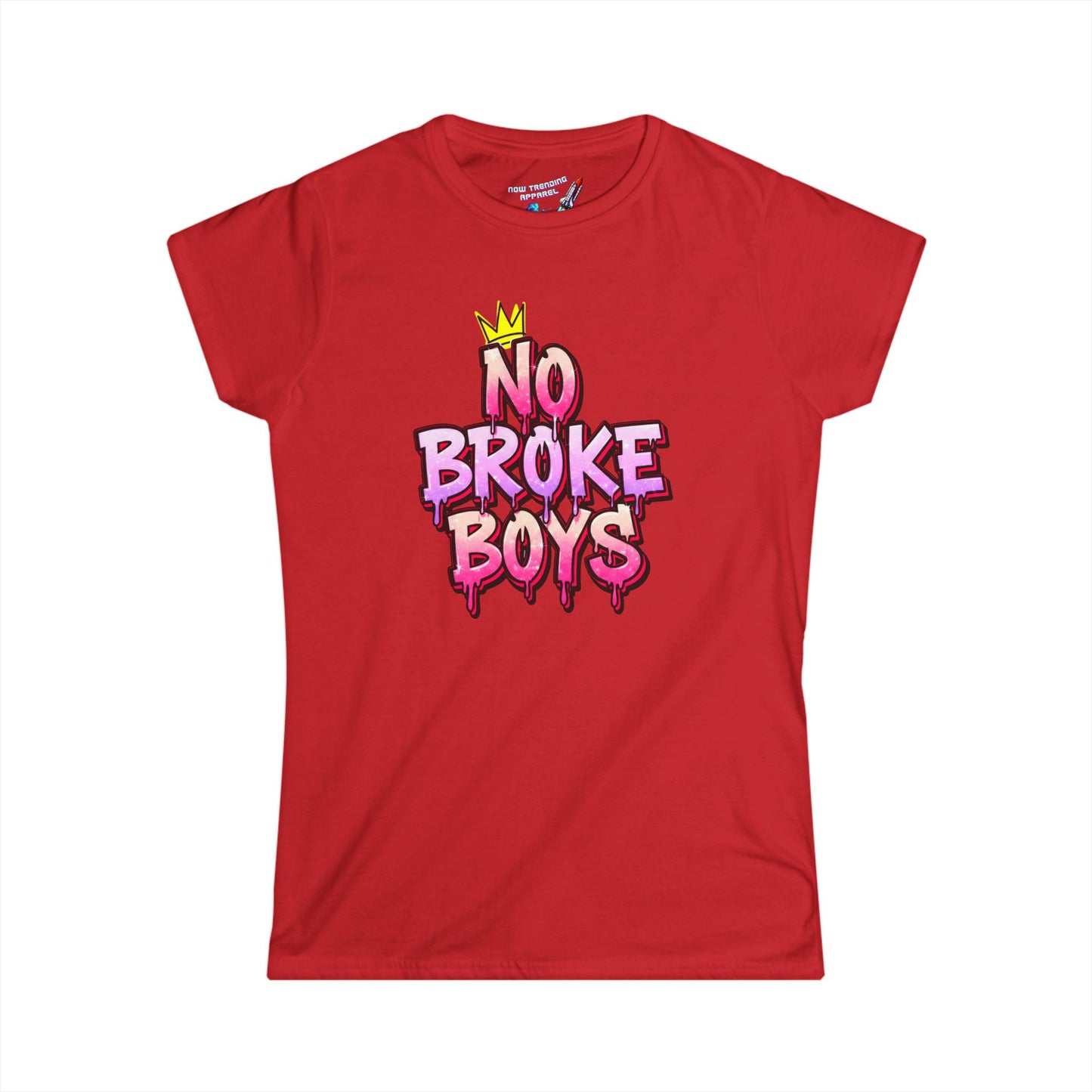‘No Broke Boys’ Women's Graphic T-Shirt