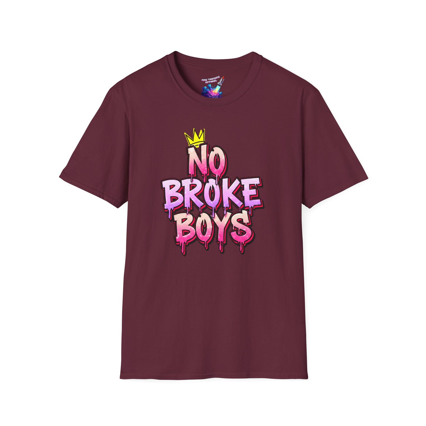 'No Broke Boys' Unisex Graphic T-Shirt