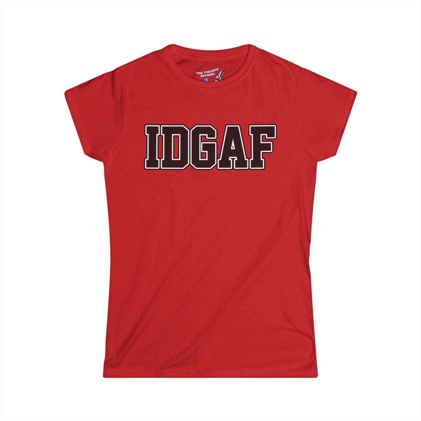 'IDGAF' Women's Graphic T-Shirt
