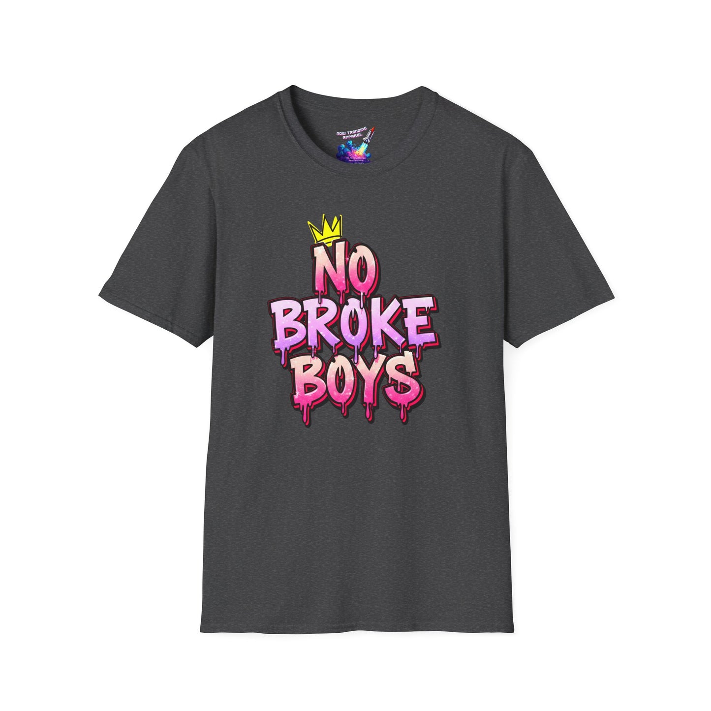 'No Broke Boys' Unisex Graphic T-Shirt