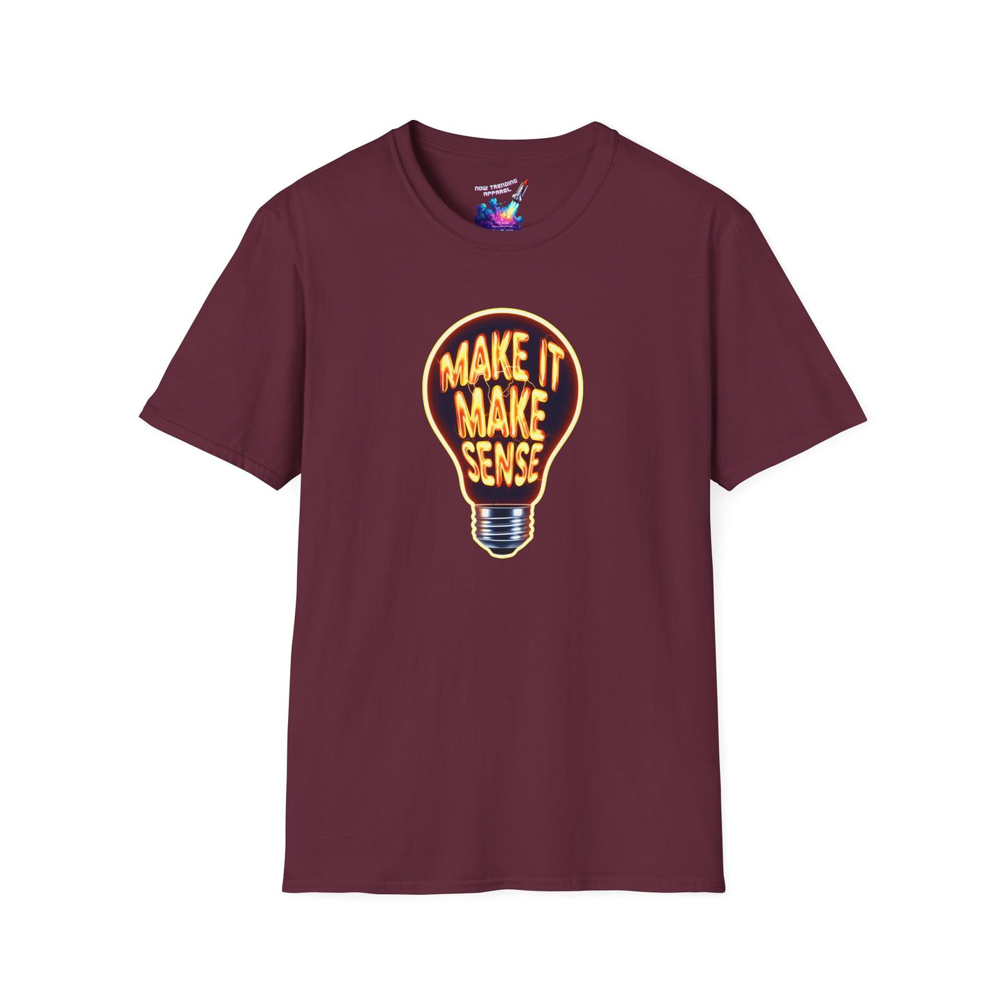 'Make It Make Sense' Unisex Graphic T-Shirt