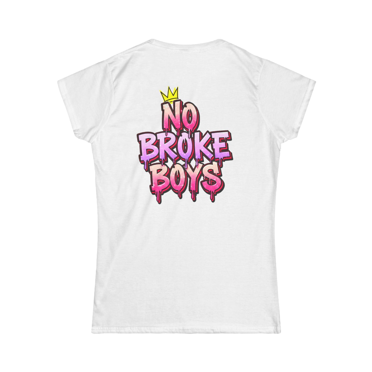 ‘No Broke Boys’ Women's Double-Sided Graphic T-Shirt