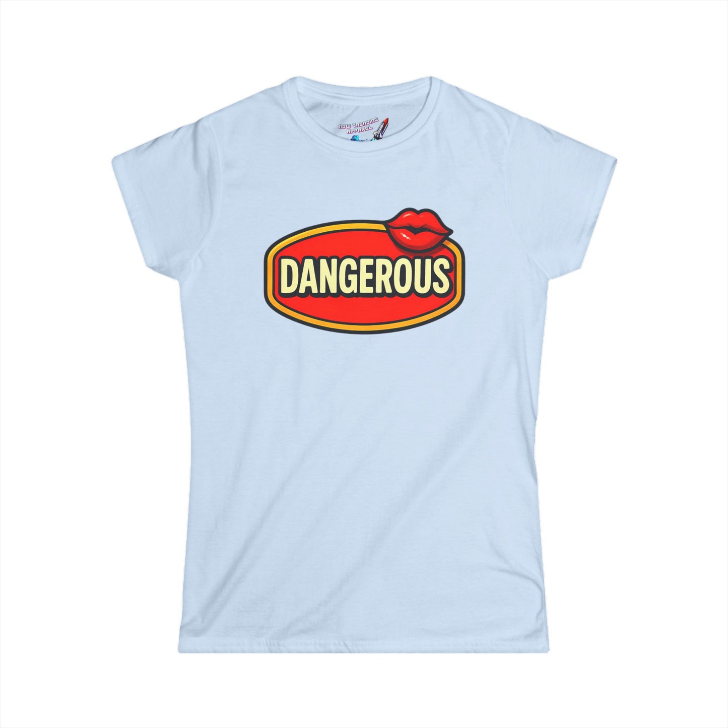 ‘Dangerous’ Women's Graphic T-Shirt