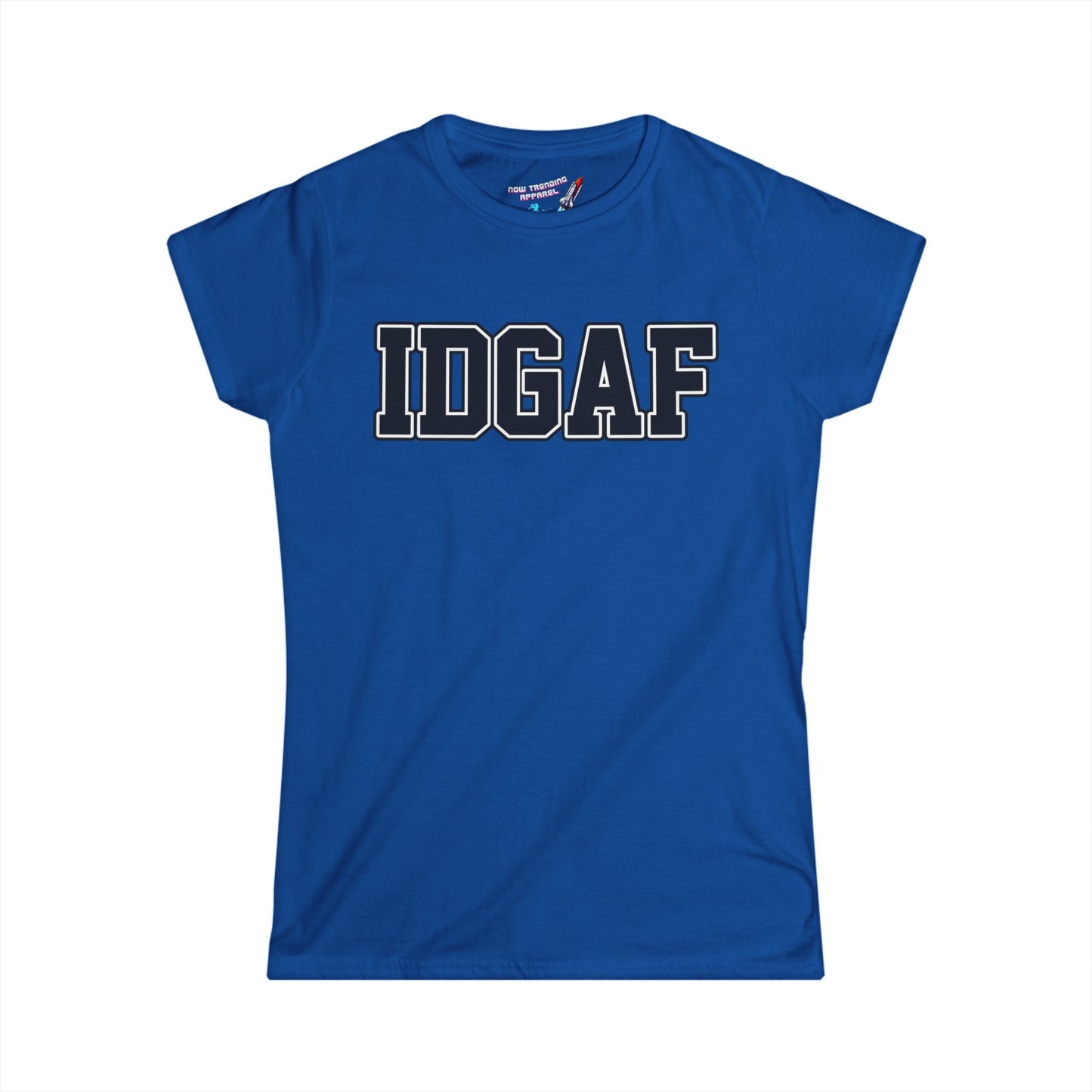 'IDGAF' Women's Graphic T-Shirt