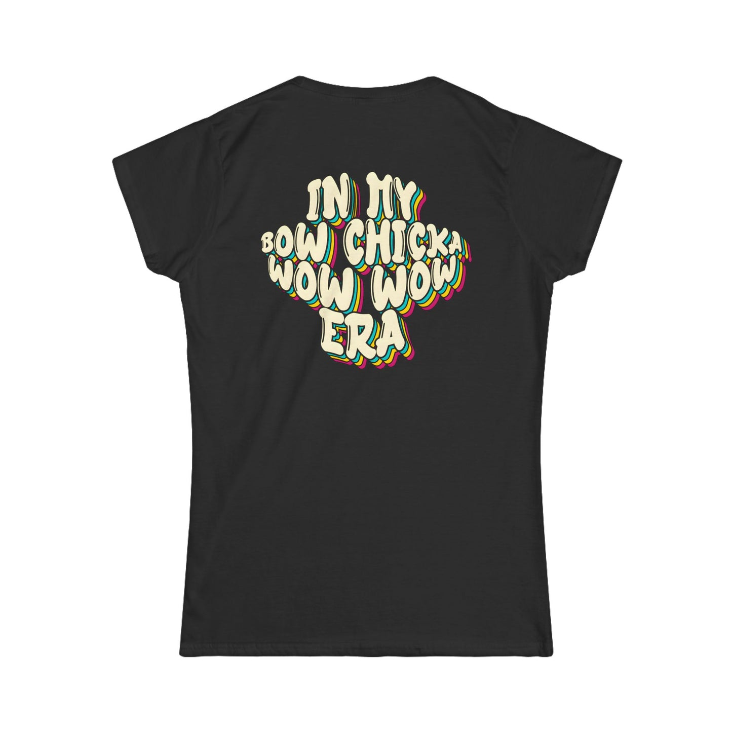 ‘Bow Chicka Wow Wow Era’ Women's Double-Sided Graphic T-Shirt