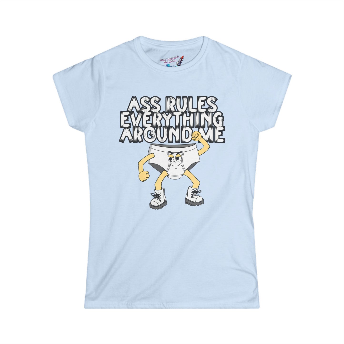 'Ass Rules Everything' Women's Graphic T-Shirt