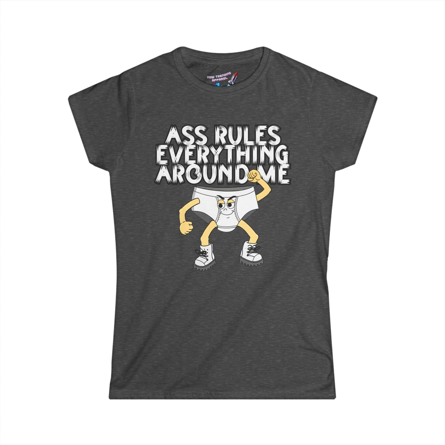 'Ass Rules Everything' Women's Graphic T-Shirt