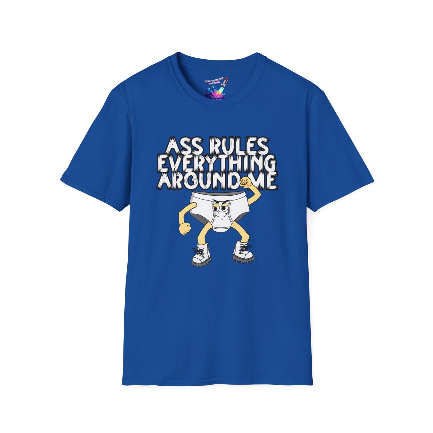 'Ass Rules Everything' Unisex Graphic T-Shirt