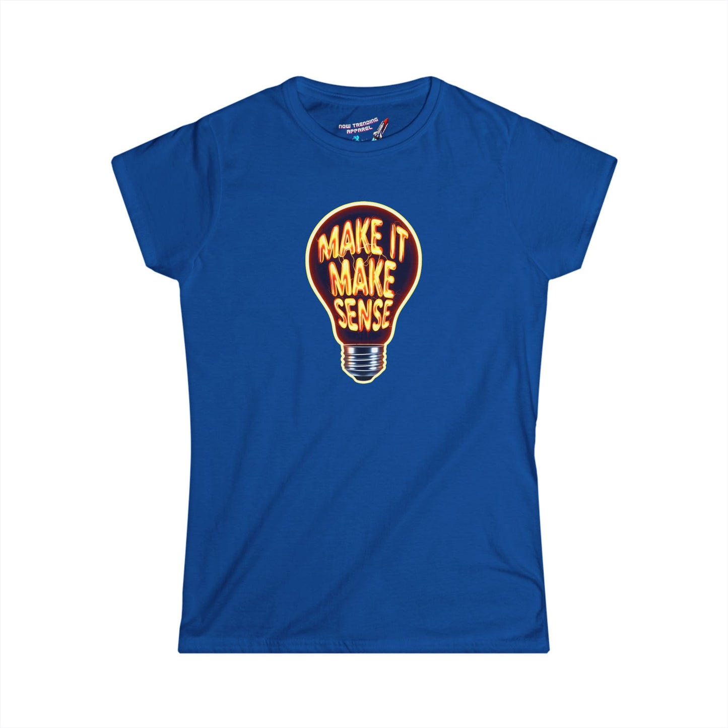 'Make It Make Sense' Women's Graphic T-Shirt
