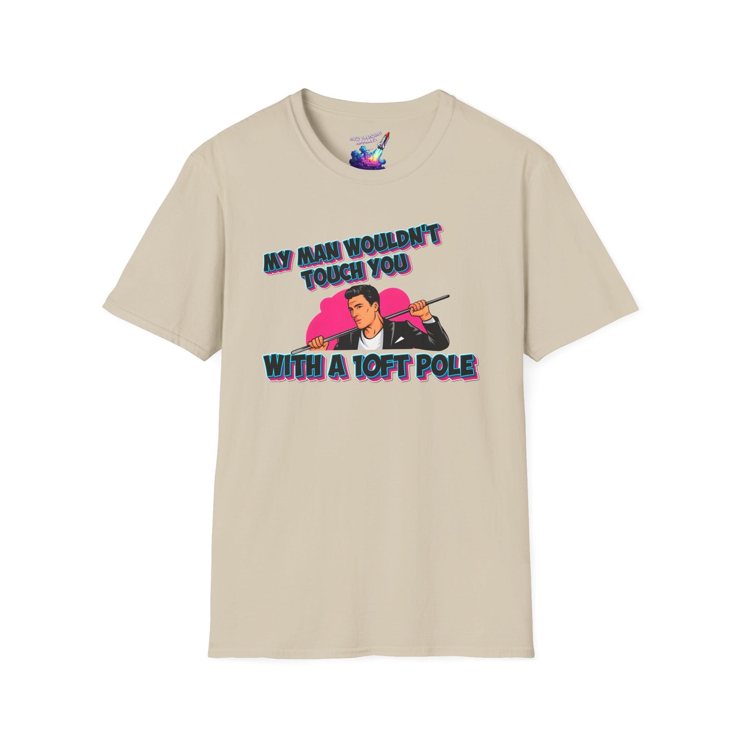 '10ft Pole' Unisex Graphic T-Shirt