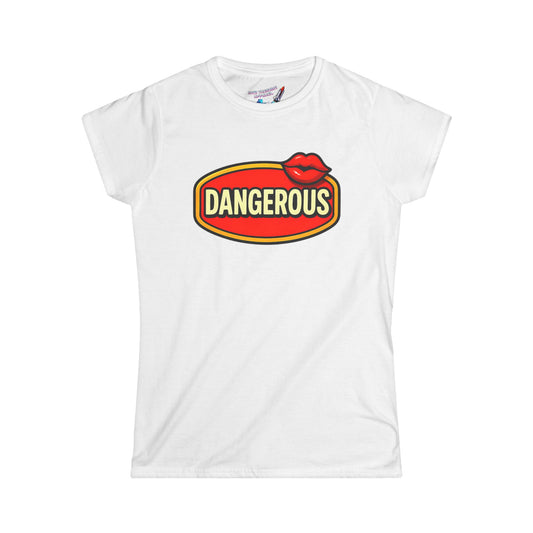 ‘Dangerous’ Women's Graphic T-Shirt
