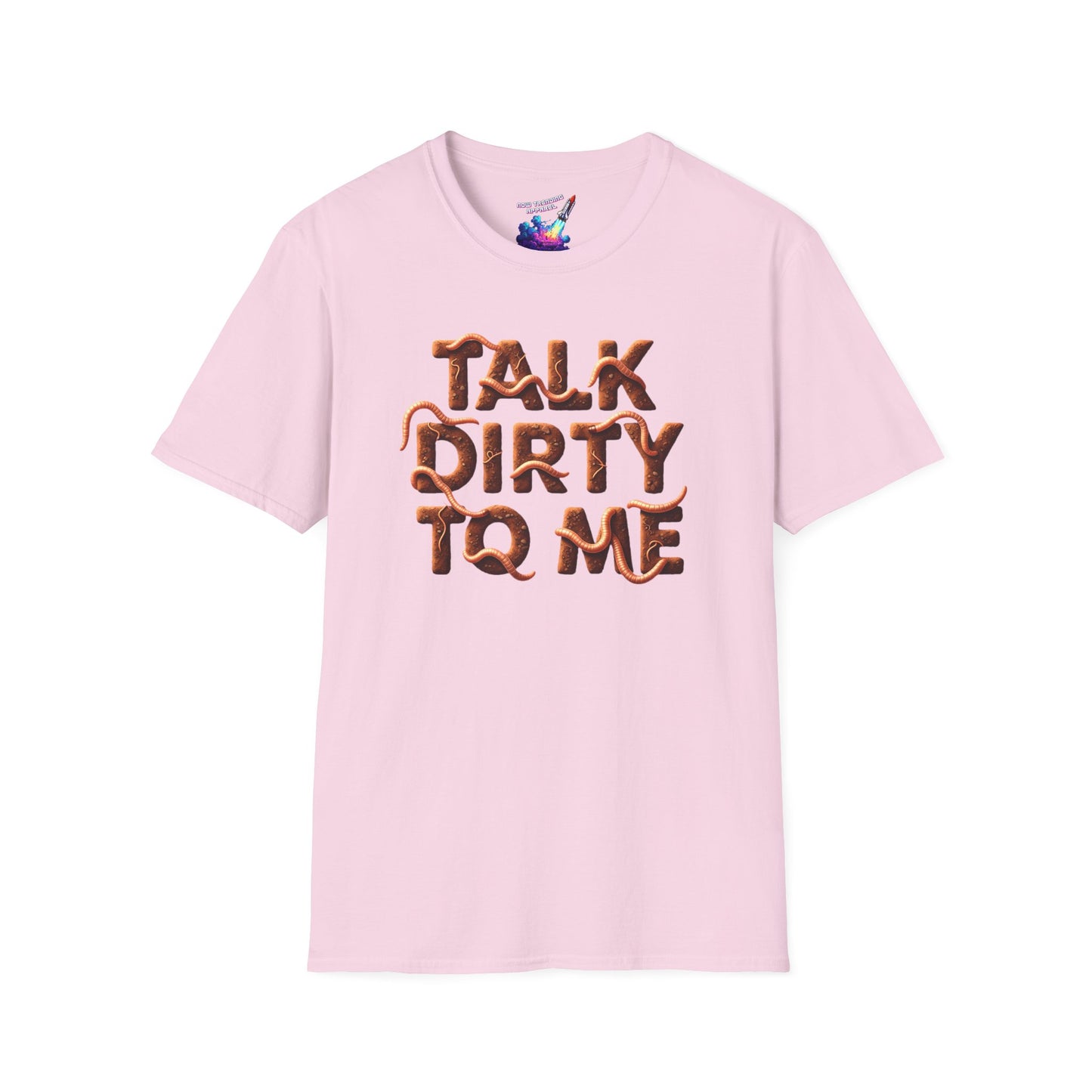 'Talk Dirty' Unisex Graphic T-Shirt