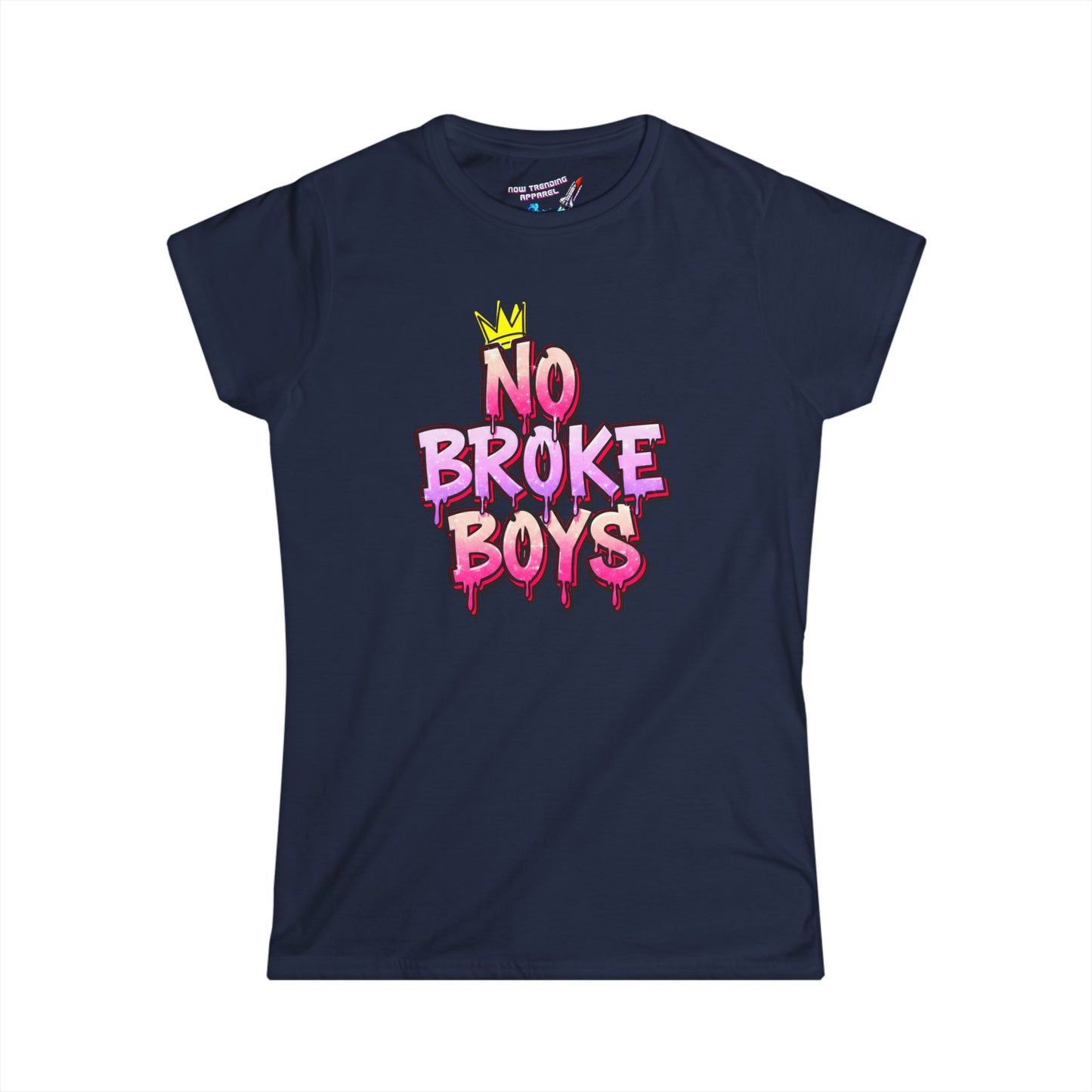 ‘No Broke Boys’ Women's Graphic T-Shirt