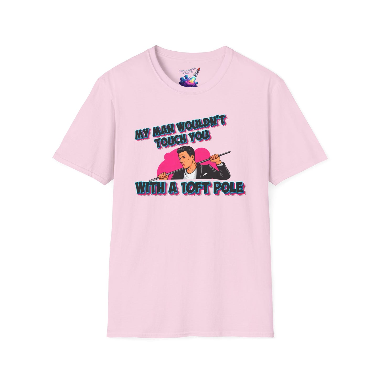 '10ft Pole' Unisex Graphic T-Shirt