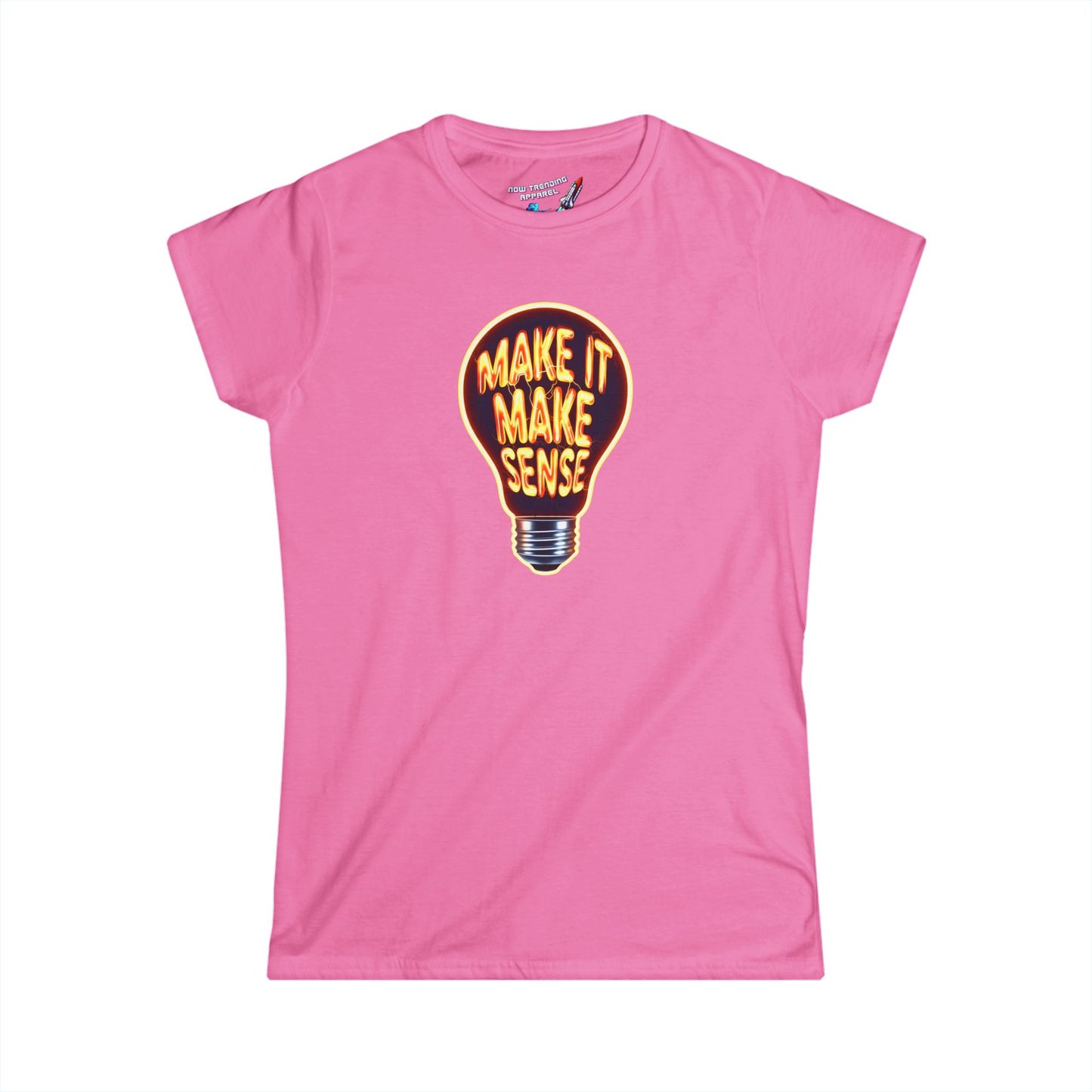 'Make It Make Sense' Women's Graphic T-Shirt