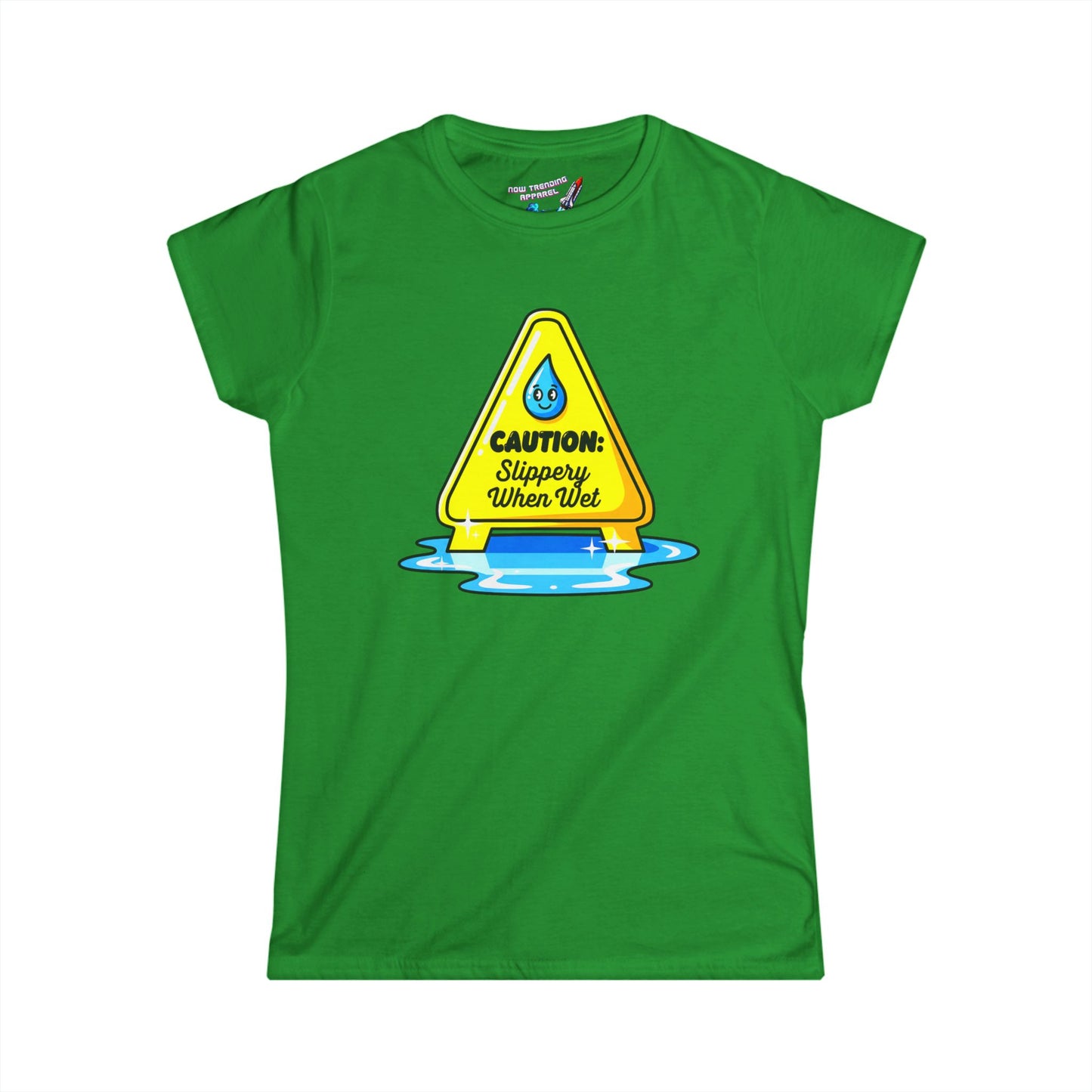‘Slippery When Wet’ Women's Graphic T-Shirt