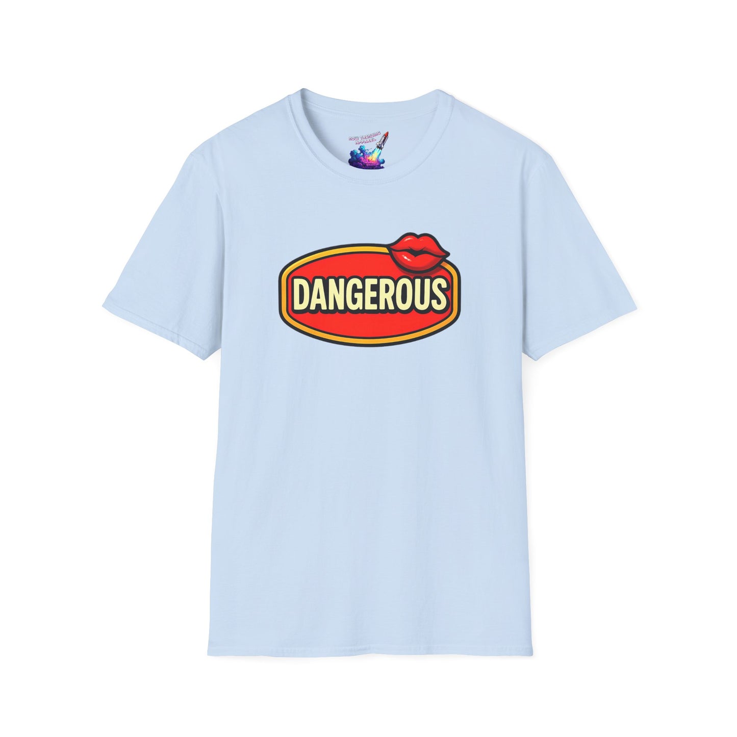 'Dangerous' Unisex Graphic T-Shirt