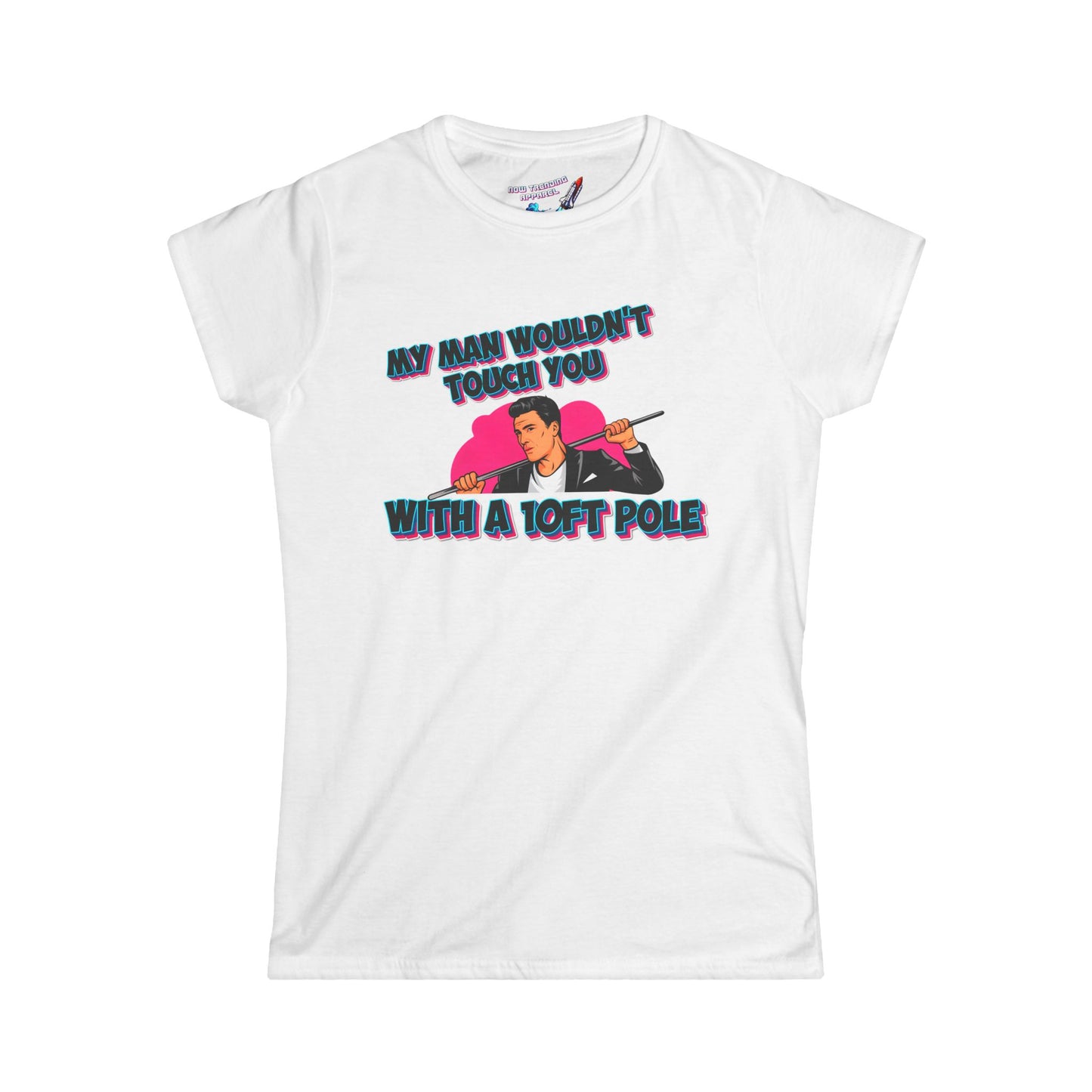 '10ft Pole' Women's Graphic T-Shirt