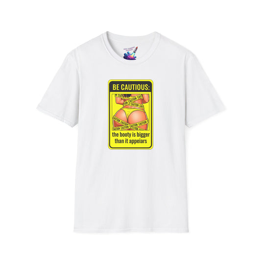 'Be Cautious' Unisex Graphic T-Shirt