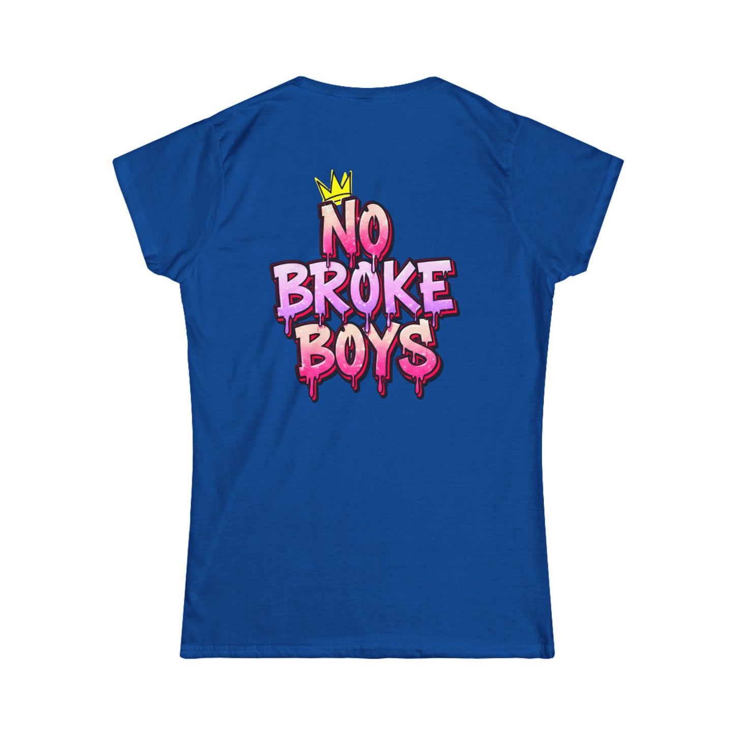 ‘No Broke Boys’ Women's Double-Sided Graphic T-Shirt