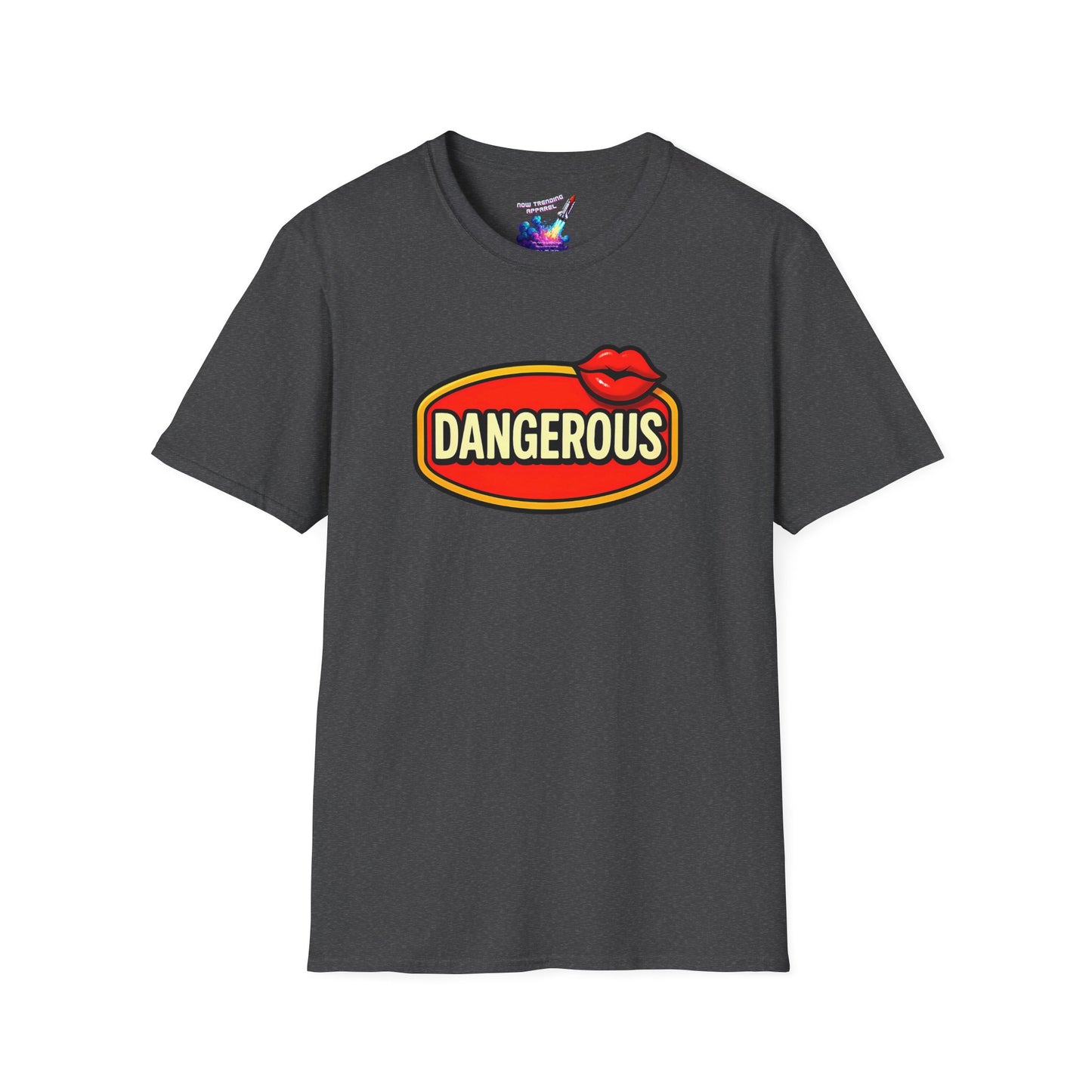 'Dangerous' Unisex Graphic T-Shirt