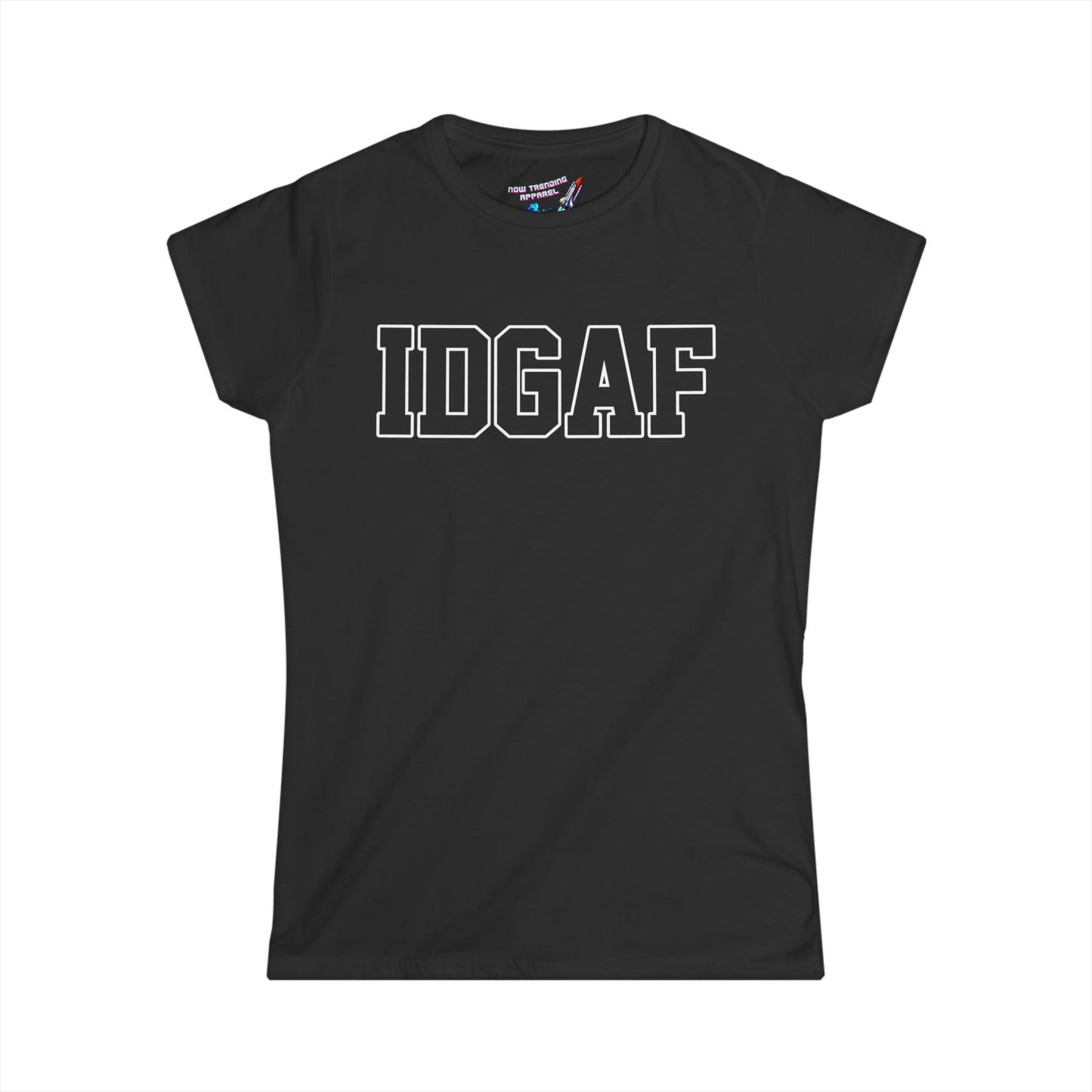 'IDGAF' Women's Graphic T-Shirt