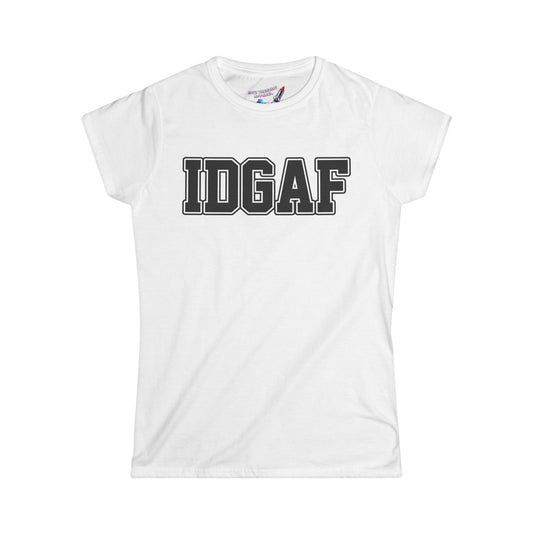 'IDGAF' Women's Graphic T-Shirt