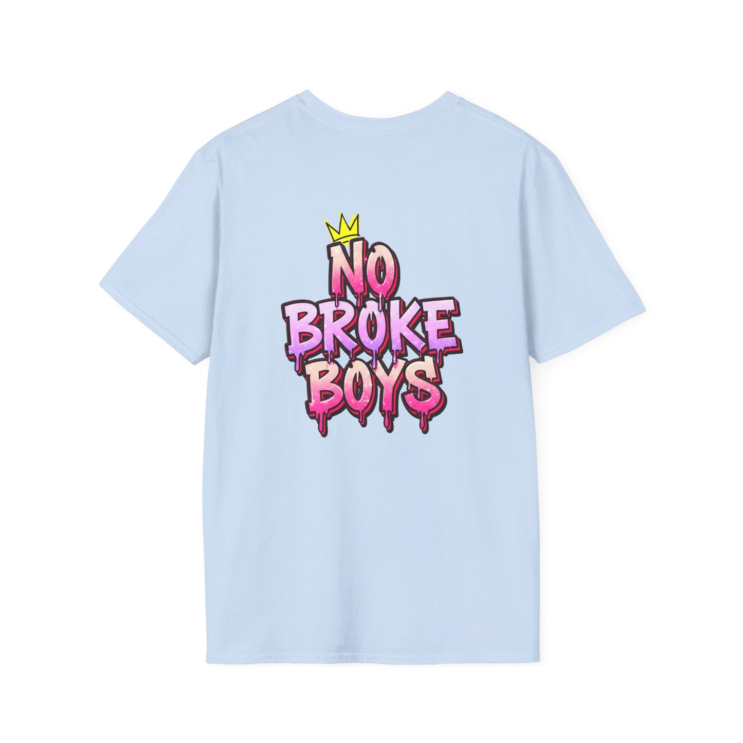 'No Broke Boys' Unisex Double-Sided Graphic T-Shirt
