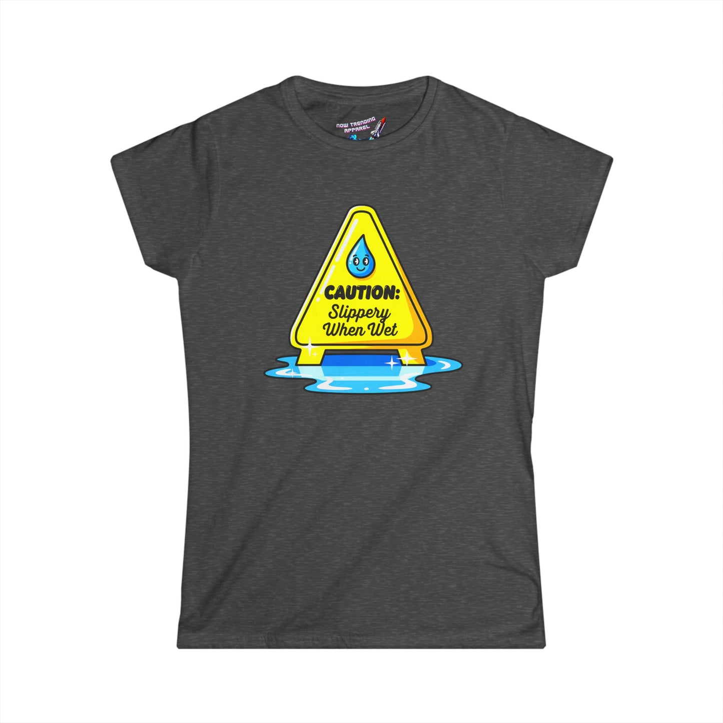 ‘Slippery When Wet’ Women's Graphic T-Shirt