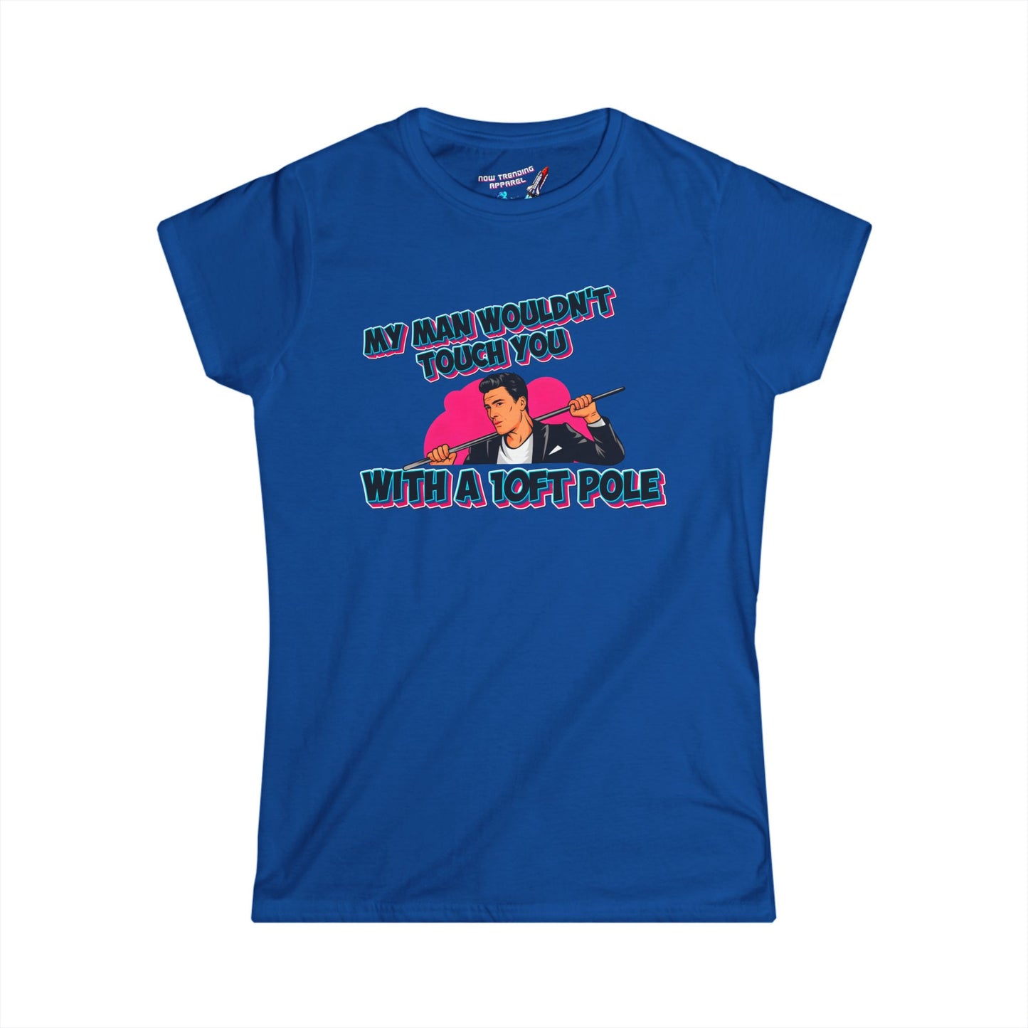'10ft Pole' Women's Graphic T-Shirt
