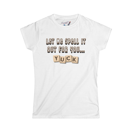 'Yuck' Women's Graphic T-Shirt