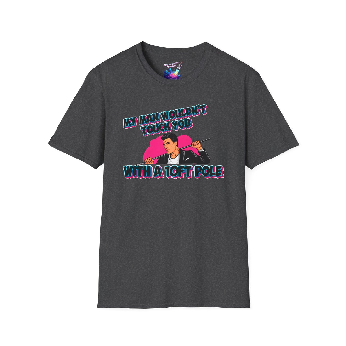 '10ft Pole' Unisex Graphic T-Shirt