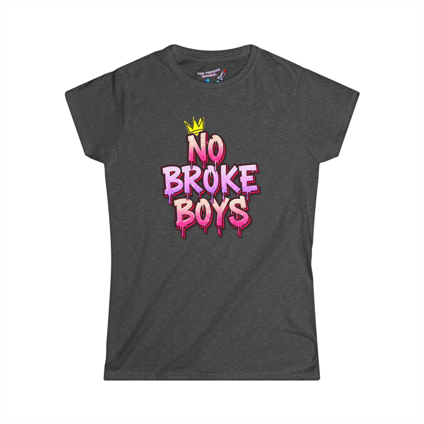 ‘No Broke Boys’ Women's Graphic T-Shirt