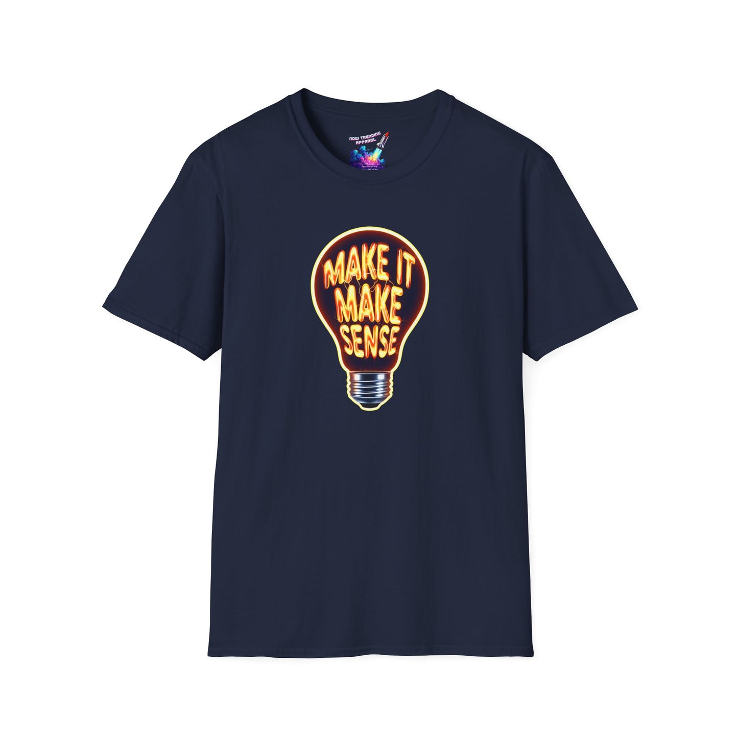 'Make It Make Sense' Unisex Graphic T-Shirt