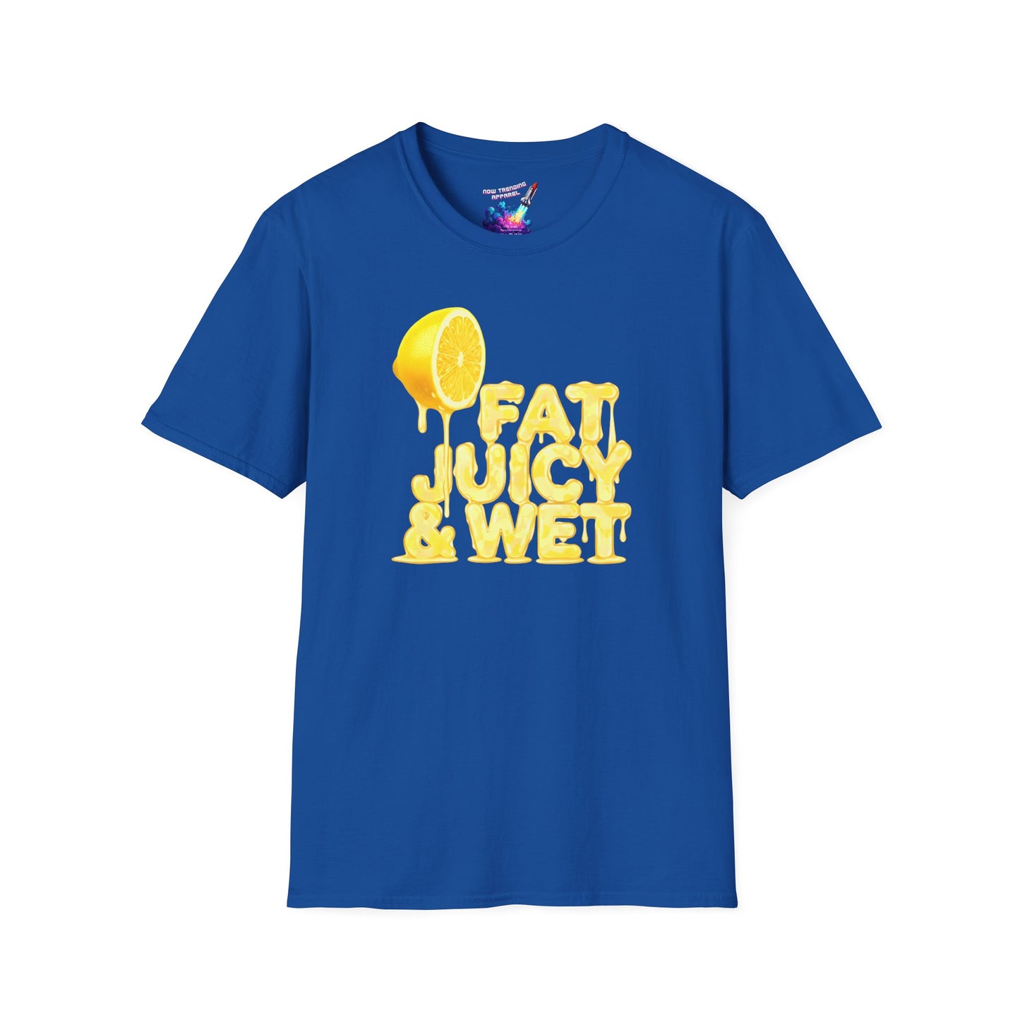'Fat, Juicy & Wet' Unisex Graphic T-Shirt