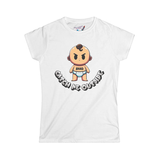 'Catch Me Outside' Women's Graphic T-Shirt