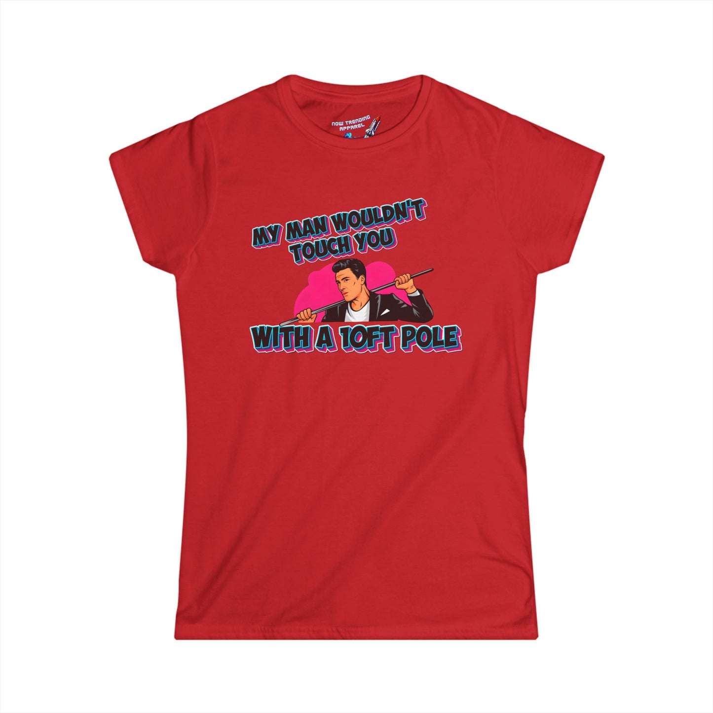 '10ft Pole' Women's Graphic T-Shirt