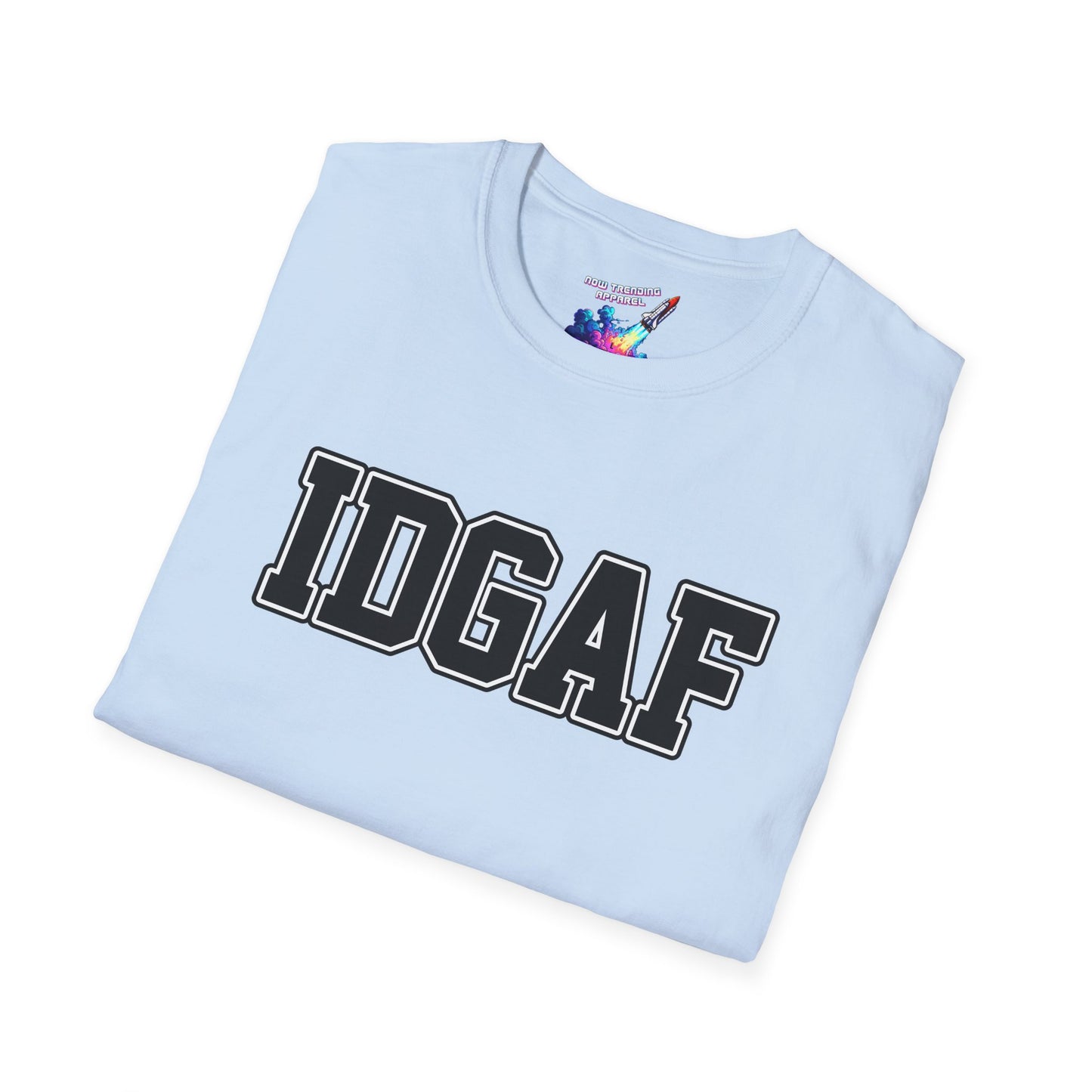 'IDGAF' Unisex Graphic T-Shirt