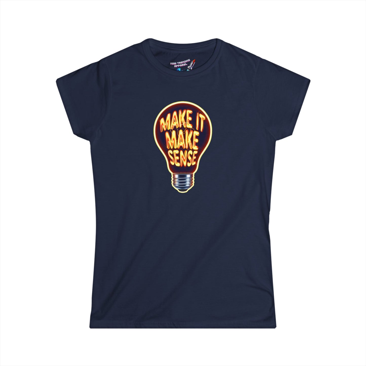 'Make It Make Sense' Women's Graphic T-Shirt