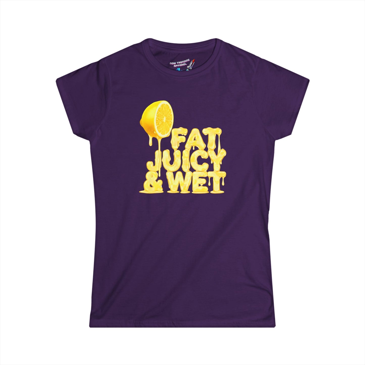'Fat, Juicy & Wet' Women's Graphic T-Shirt