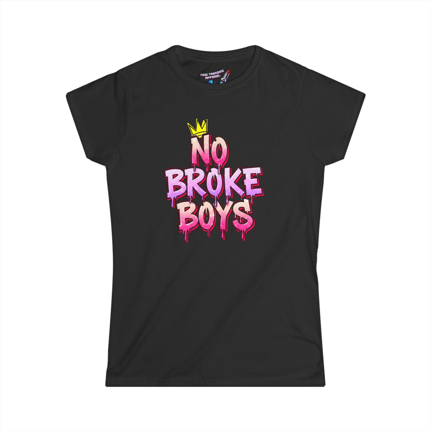 ‘No Broke Boys’ Women's Graphic T-Shirt