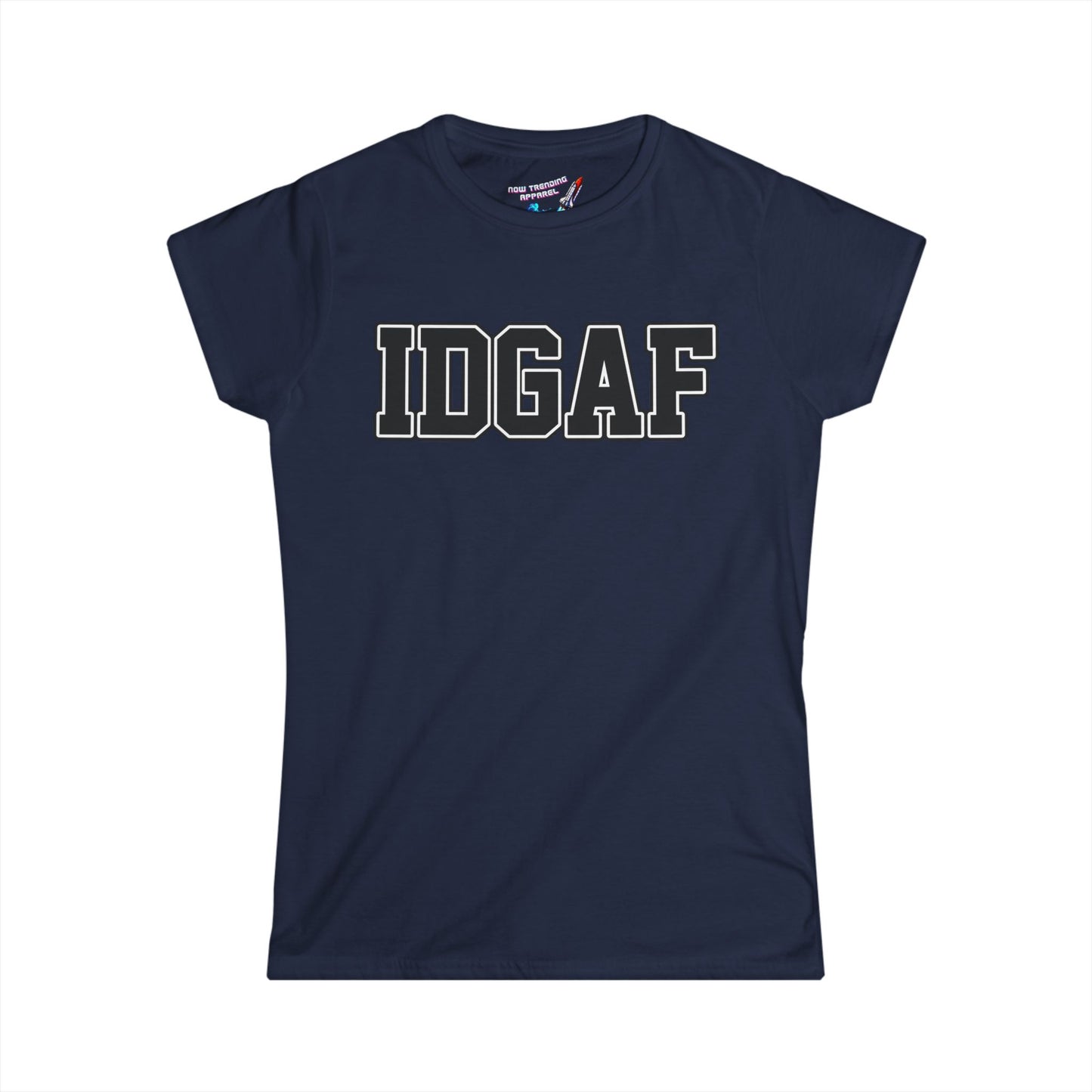 'IDGAF' Women's Graphic T-Shirt