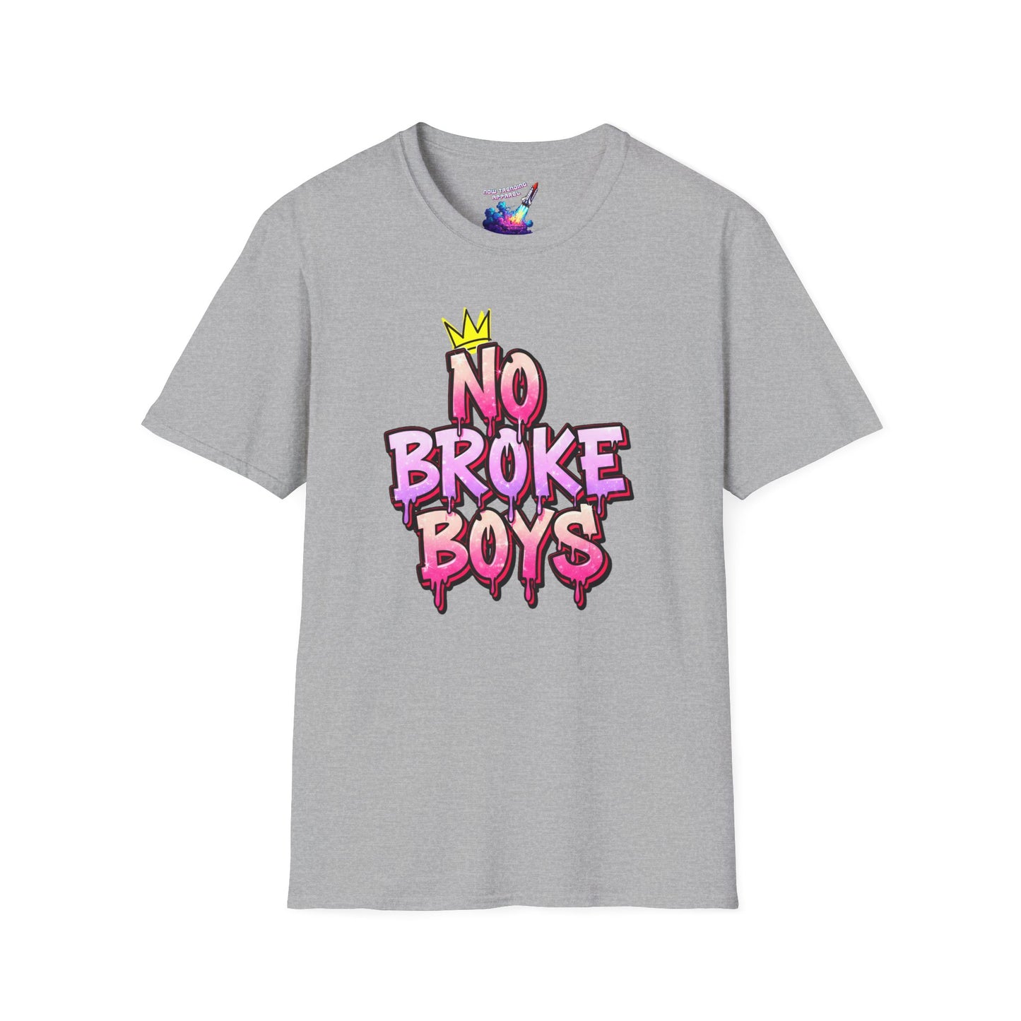 'No Broke Boys' Unisex Graphic T-Shirt