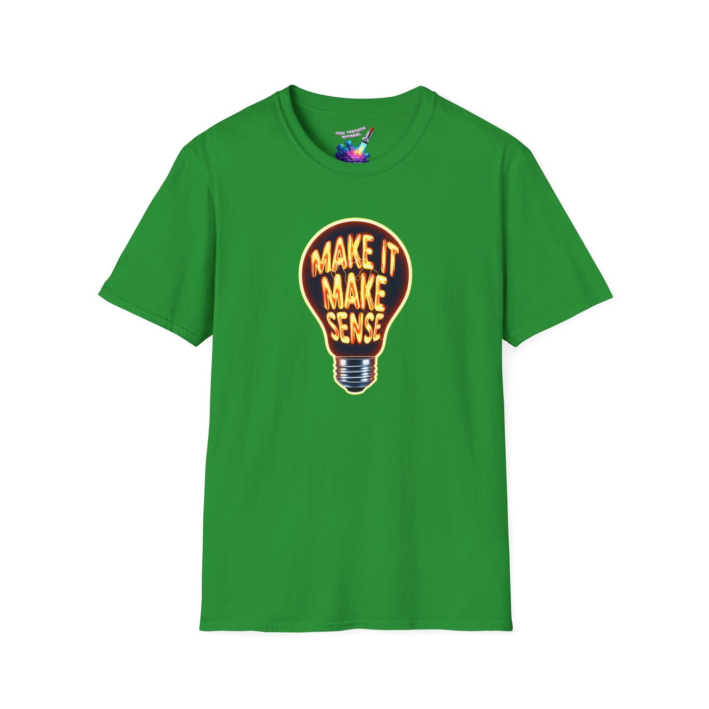 'Make It Make Sense' Unisex Graphic T-Shirt